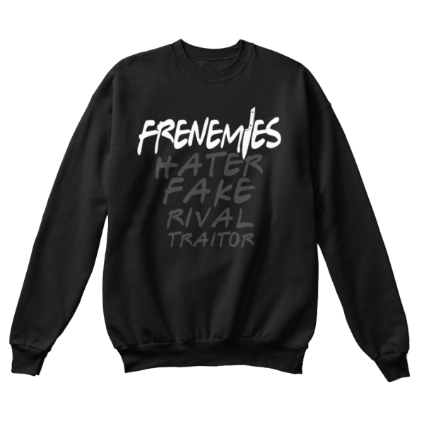 Frenemies Crewneck Sweatshirt #DSE
